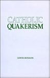 Catholic Quakerism