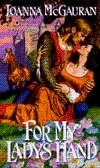 For My Lady's Hand (Mass Market Paperback)