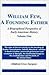William Few, a Founding Father: A Biographical Perspective of Early American History