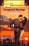 Unexpected Marriage (The Talbot Twins, No. 2 / Harlequin Superromance, No. 1023)