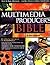 Multimedia Producer's Bible...