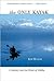 The Only Kayak: A Journey into the Heart of Alaska