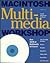 Macintosh Multimedia Workshop with CD by Michael Murie