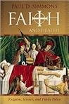 Faith and Health: Religion, Science, and Public Policy