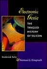 Electronic Genie: THE TANGLED HISTORY OF SILICON