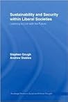 Sustainability and Security within Liberal Societies: Learning to Live with the Future (Routledge Studies in Social and Political Thought)