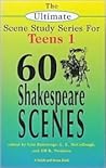 Sixty Shakespeare Scenes (Young Actors Series) Sixty Shakespeare Scenes (Young Actors Series)