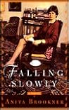 Falling Slowly by Anita Brookner