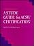 A Study Guide for Acsw Certification