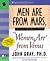 Men Are from Mars, Women Are from Venus: An Interactive Workshop