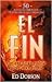 El fin (Spanish Edition)