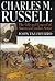 Charles M. Russell: The Life and Legend of America's Cowboy Artist