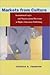 Markets from Culture: Institutional Logics and Organizational Decisions in Higher Education Publishing (Stanford Business Books (Hardcover))