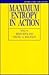 Maximum Entropy in Action: A Collection of Expository Essays