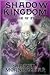 Shadow Kingdom I: The Price...