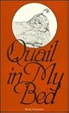 Quail in My Bed