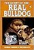 The Story of the Real Bulldog by Robert Jenkins