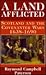 A Land Afflicted: Scotland and the Covenanter Wars, 1638 - 1690