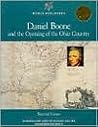 Daniel Boone and the Opening of the Ohio Country (World Explorers) Daniel Boone and the Opening of the Ohio Country (World Explorers)