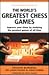 The Mammoth Book of the World's Greatest Chess Games