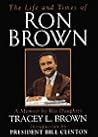 The Life and Times of Ron Brown: A Memoir The Life and Times of Ron Brown: A Memoir