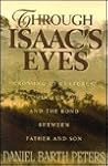 Through Isaac's Eyes; Crossing of Cultures, Coming of Age, an... by Daniel Barth Peters