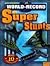 World-Record Super Stunts