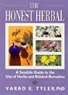 The Honest Herbal: A Sensible Guide to the Use of Herbs and Related Remedies