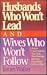 Husbands Who Won't Lead and...