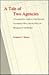 A Tale of Two Agencies: A Comparative Analysis of the General Accounting Office and the Office of Management and Budget (Miller Ctr Ser on th Amer P)