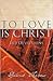 To Love Is Christ
