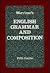 Warriner's English Grammar and Composition: Fifth Course (Liberty Edition)