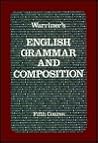 Warriner's English Grammar and Composition: Fifth Course (Liberty Edition)