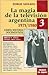 La Magia de La Television Argentina - 1971/1980 (Spanish Edition)