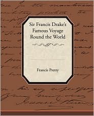 Sir Francis Drake's Famous Voyage Round the World (Paperback)