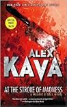 At the Stroke of Madness by Alex Kava