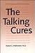 The Talking Cures: The Psychoanalyses and the Psychotherapies