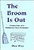 The Broom Is Out: Confessions of a Budweiser Beer Drummer