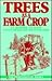 Trees As a Farm Crop by E.G. Richards