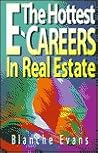 The Hottest E-Careers in Real Estate The Hottest E-Careers in Real Estate