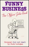 Funny Business: The Office Joke Book (Hardcover)