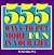 555 Ways to Put More Fun in Your Life by Bob Basso