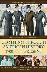 The Greenwood Encyclopedia of Clothing through American History, 1900 to the Present: Volume 1, 1900-1949 (Hardcover)