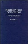 Philosophical Counseling: Theory and Practice (Hardcover)