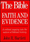 The Bible: Faith and Evidence (Paperback)