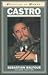 Castro (Profiles in Power Series)(Paper)