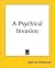 A Psychical Invasion (John ...
