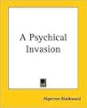 A Psychical Invasion (John Silence, case 1)
