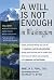 A Will Is Not Enough in Was...