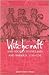 Witchcraft and Society in England and America, 1550–1750 by Marion Gibson
